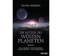 Die Ketzer des Wüstenplaneten: Roman