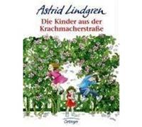 Die Kinder aus der Krachmacherstrasse. Lindgren, Astrid (Auteur)