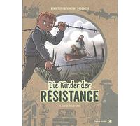 Die Kinder der Résistance. Band 05: Das geteilte Land