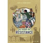 Die Kinder der Résistance Band 06: Ungehorsam!