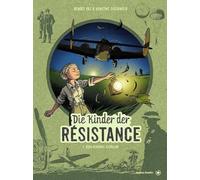 Die Kinder der Résistance: Band 7: Vom Himmel gefallen