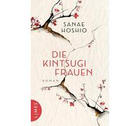 Die Kintsugi-Frauen: Roman