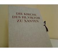 Die Kirche des Hl. Viktor zu Xanten Bd. I.