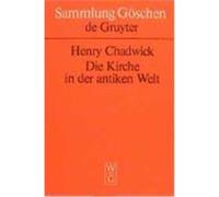 Die Kirche in Der Antiken Welt Henry Chadwick (Auteur)