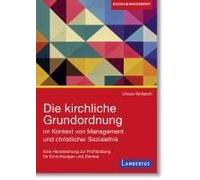 Die Kirchliche Grundordnung Im Kontext Von Management Und Christlicher Sozialethik