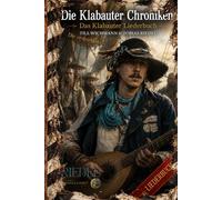 Die Klabauter Chroniken | Sonderbuch | Liederbuch | die ersten Jahre |: Lerne und Spiele Liedtexte und Gitarrengriffe des Barden Seki der Klabauter