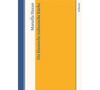 Die Klassische Italienische Küche