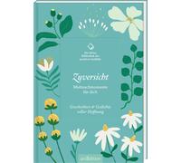 Die Kleine Bibliothek Der Positiven Gefühle: Zuversicht