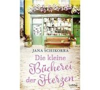 Die kleine Bücherei der Herzen | Jana Schikorra Jana SchikorraJana Schikorra (Auteur)