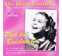 Die Kleine Cornelia – Pack die Badehose ein – CD – Neuf