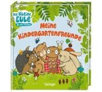 Die Kleine Eule. Meine Kindergartenfreunde