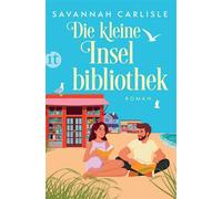 Die kleine Inselbibliothek Eine Enemies to Lovers-Romance in malerischer Küstenlandschaft | Einführungspreis bis 30.09.2025 - Annette Hahn - Insel Verlag - ebook (ePub) - Livre