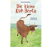 Die Kleine Kuh Berta