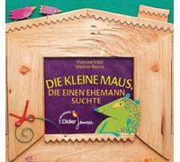 Die kleine maus die einen ehemann suchte (La souris qui cherchait un mari - bilingue allemand)