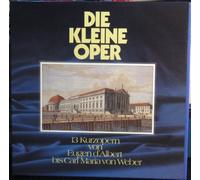 Die kleine Oper 13 Kurzopern von Eugen dïAlbert arl Maria von Weber Die Abreise Der betrogene Kadi Die Opernprobe Die beiden Pädagogen Die Heimkehr aus der Fremde op.89 Vinyl LP Box