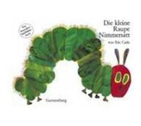 Die kleine Raupe Nimmersatt Carle, Eric (Auteur)