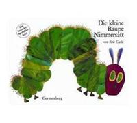 Die kleine Raupe Nimmersatt Carle, Eric (Auteur)