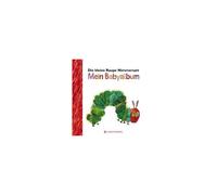 Die Kleine Raupe Nimmersatt - Mein Babyalbum - Rot