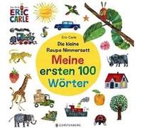 Die Kleine Raupe Nimmersatt - Meine Ersten 100 Wörter