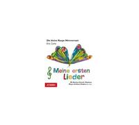 Göschl – Die Kleine Raupe Nimmersatt. Meine Ersten Lieder – CD