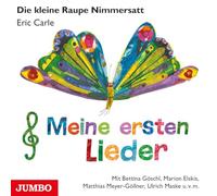 Die Kleine Raupe Nimmersatt. Meine ersten Lieder [Import]