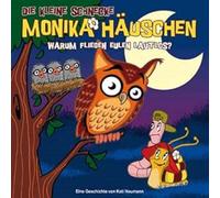 Die kleine Schnecke Monika Häuschen 19 – Warum Fliegen Eulen Lautlos? – Livre audio (CD)