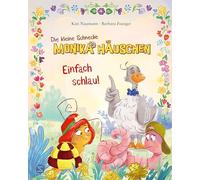 Die kleine Schnecke Monika Häuschen: Einfach schlau!: Bilderbuch über Mitgefühl und Einfühlsamkeit für Kinder ab 4