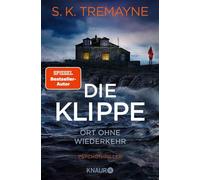 Die Klippe - Ort ohne Wiederkehr Psychothriller - S.K. Tremayne - Knaur eBook - ebook (ePub) - Livre