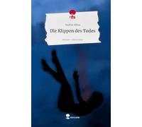 Die Klippen des Todes. Life is a Story - story.one