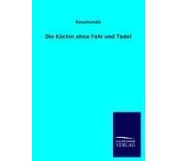 Die Köchin Ohne Fehl Und Tadel