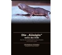 Die "Königin" unter der Erde: Die Ära der Nacktmulle im Zoo Dresden