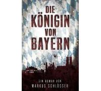 Die Königin Von Bayern