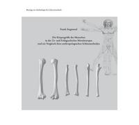 Die Körpergröße Der Menschen In Der Ur- Und Frühgeschichte Mitteleuropas Und Ein Vergleich Ihrer Anthropologischen Schätzmethoden