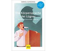 Die Körpersprache Der Lügner