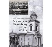 Die Kolonie Warenburg an der Wolga