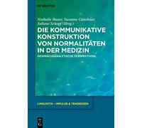 Die Kommunikative Konstruktion Von Normalitäten In Der Medizin