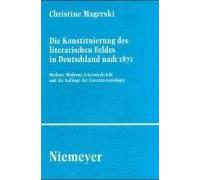 Die Konstituierung Des Literarischen Feldes In Deutschland Nach 1871