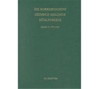 Die Korrespondenz Heinrich Melchior Muhlenbergs, Texte Zur Geschichte Des Pietismus