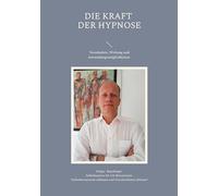 Die Kraft der Hypnose: Verständnis, Wirkung und Anwendungsmöglichkeiten