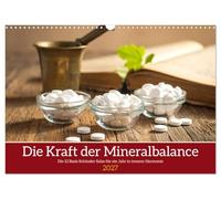 Die Kraft der Mineralbalance (Wandkalender 2027 DIN A3 quer), CALVENDO Monatskalender: Ein Jahr voller Balance - Monat für Monat begleitet von den feinen Impulsen der Schüßler¿Salze