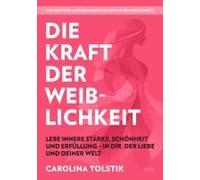 Die Kraft Der Weiblichkeit
