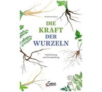 Die Kraft Der Wurzeln