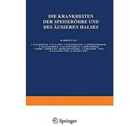 Die Krankheiten Der Speiseröhre Und Des Äusseren Halses