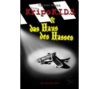 Die KripoK.I.D.S. & das Haus des Hasses: Ihr dritter Fall