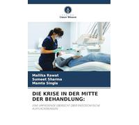 Die Krise in Der Mitte Der Behandlung