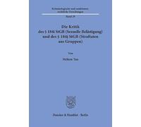 Die Kritik des § 184i StGB (Sexuelle Belästigung) und des § 184j StGB (Straftaten aus Gruppen)