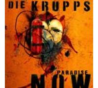 Die Krupps - Paradise Now [Import]