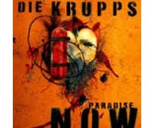 Die Krupps - Paradise Now [Import]