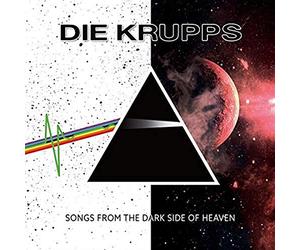 Die krupps - Songs from the dark side of heaven