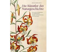 Die Künstler der Naturgeschichte: Eine Studie zur Kooperation von Kupferstechern, Verlegern und Naturforschern im 18. Jahrhundert